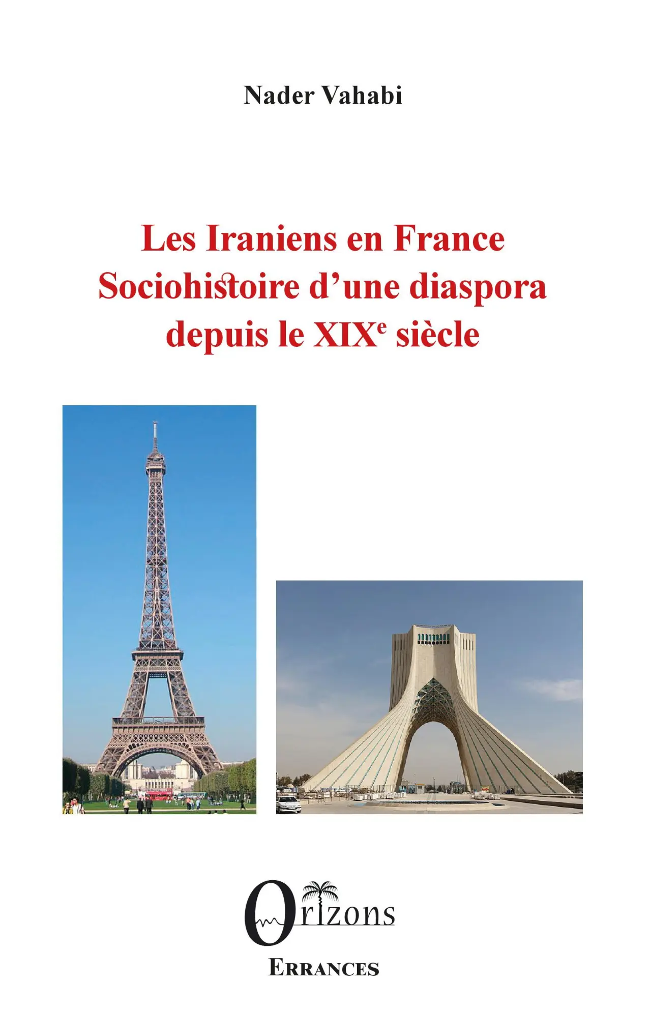 Cover: 9791030902198 | Les Iraniens en France | Nader Vahabi | Taschenbuch | Errances | 2020