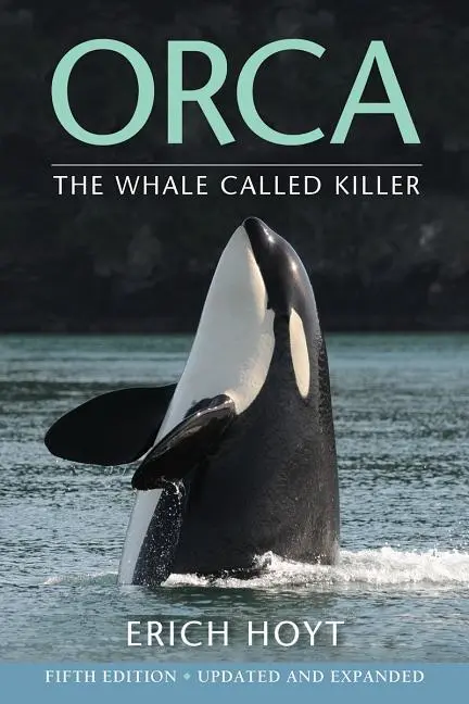 Cover: 9780228102298 | Orca | The Whale Called Killer | Erich Hoyt | Taschenbuch | Englisch