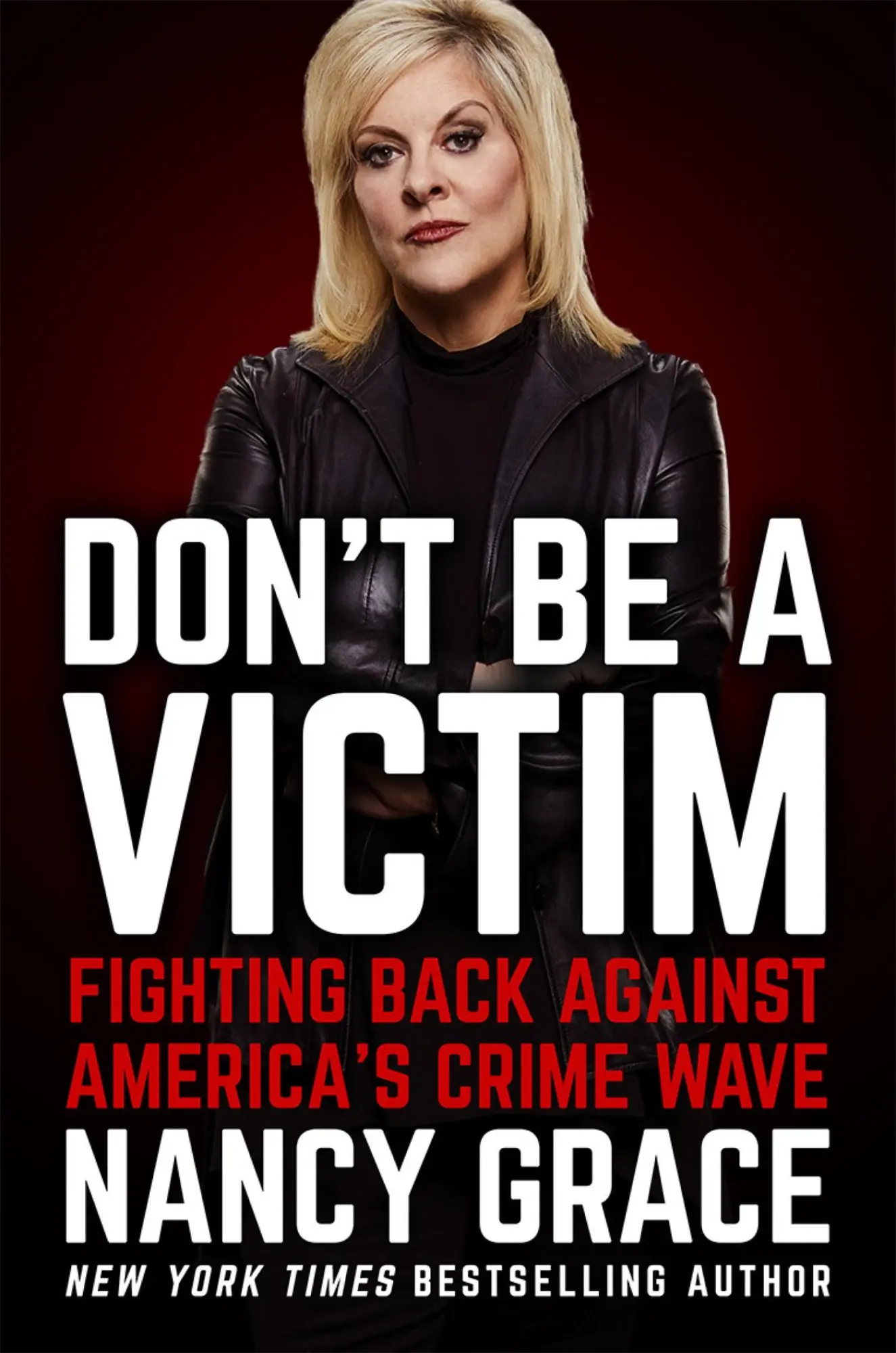 Cover: 9781538732298 | Don't Be a Victim | Fighting Back Against America's Crime Wave | Grace