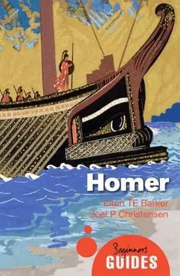 Cover: 9781780742298 | Homer | A Beginner's Guide | Elton T E Barker (u. a.) | Taschenbuch