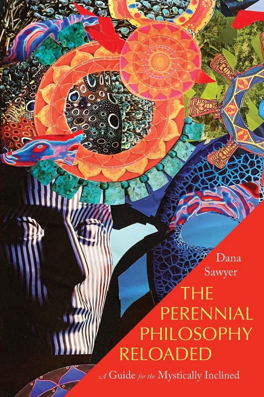 Cover: 9781958972298 | The Perennial Philosophy Reloaded | Dana Sawyer | Taschenbuch | 2024