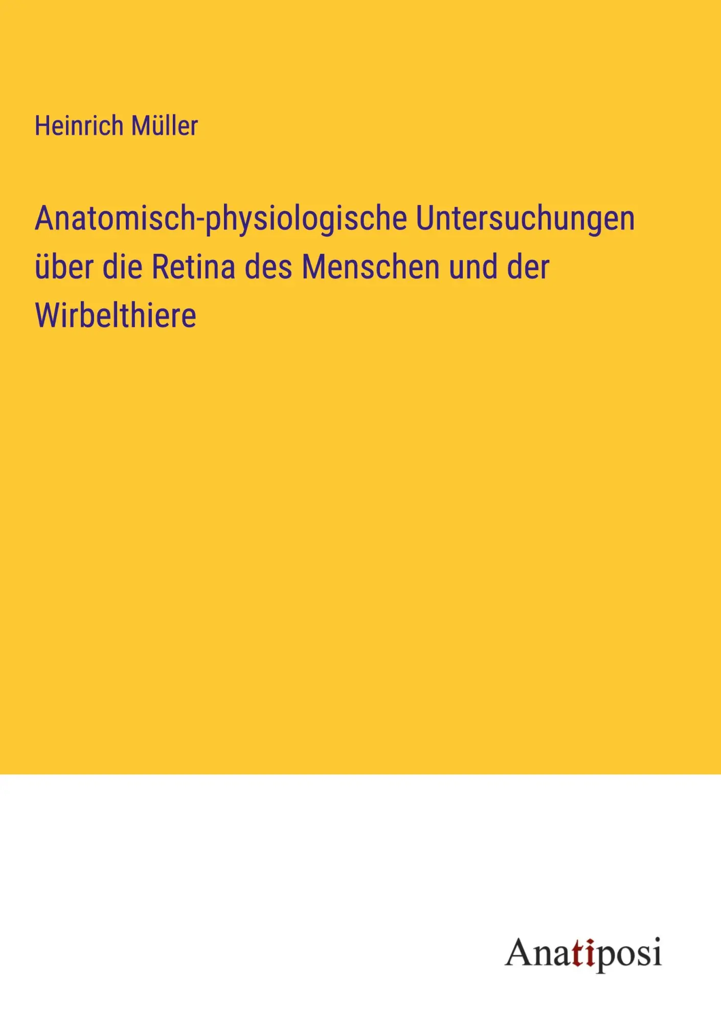 Cover: 9783382012298 | Anatomisch-physiologische Untersuchungen über die Retina des...