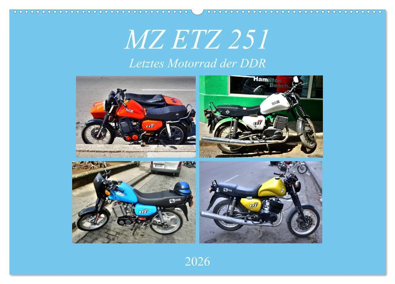 Cover: 9783457732298 | MZ ETZ 251 - Letztes Motorrad der DDR (Wandkalender 2026 DIN A2...