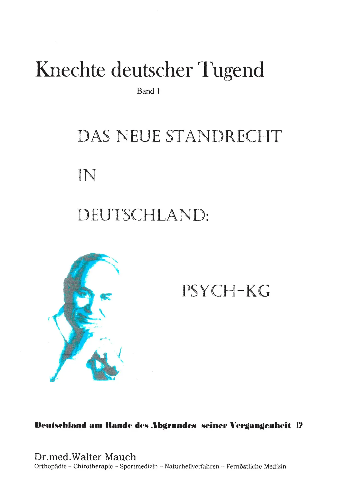Cover: 9783848262298 | Knechte deutscher Tugend, Band I | Das neue Standrecht in Deutschland