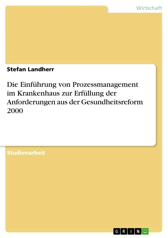 Cover: 9783668452398 | Die Einführung von Prozessmanagement im Krankenhaus zur Erfüllung...