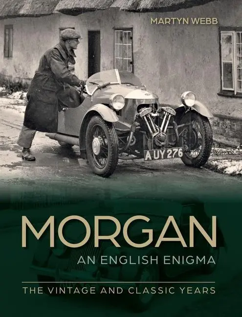 Cover: 9780719842498 | Morgan - The English Enigma | The Vintage and Classic Years | Webb