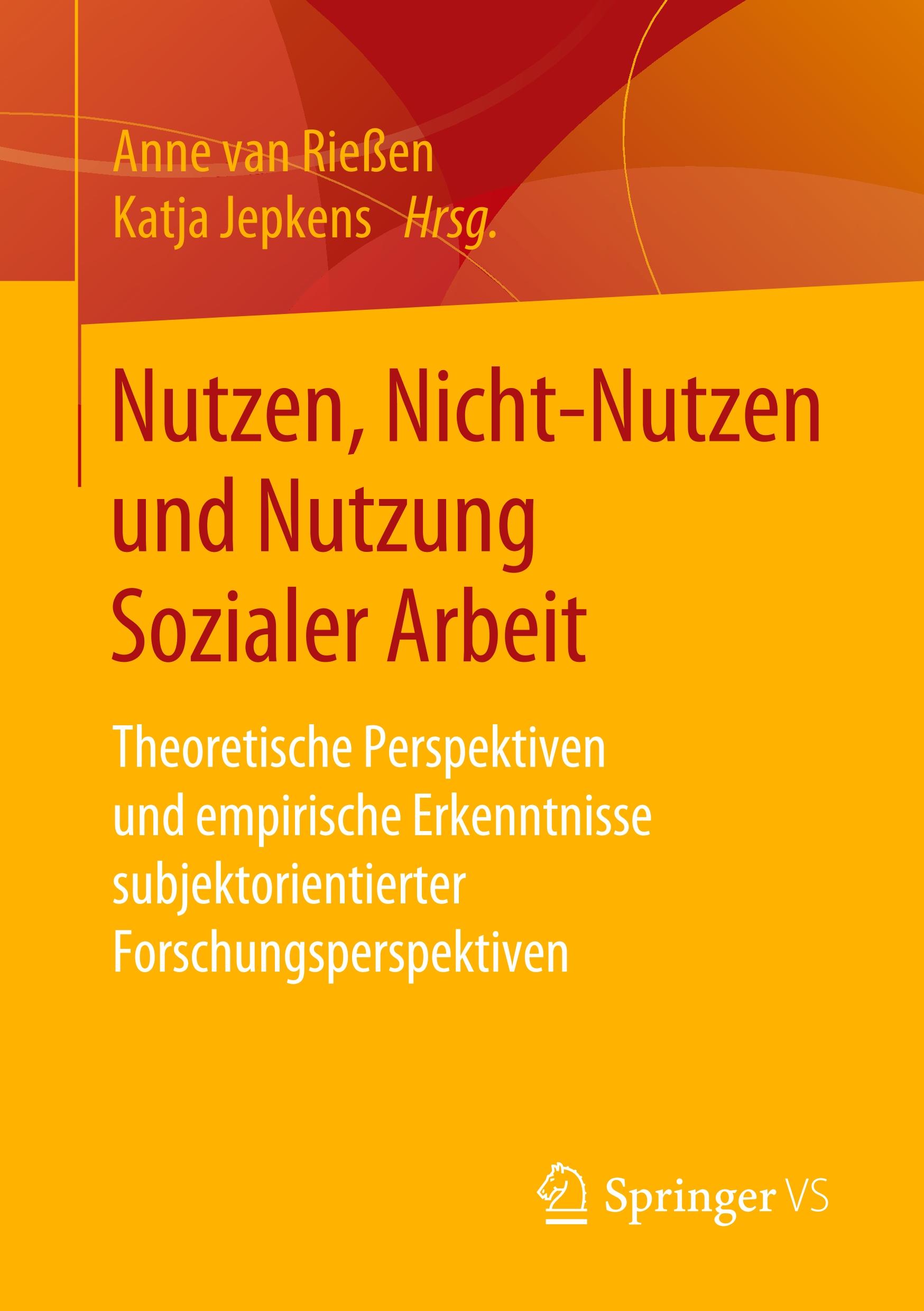 Cover: 9783658232498 | Nutzen, Nicht-Nutzen und Nutzung Sozialer Arbeit | Jepkens (u. a.)