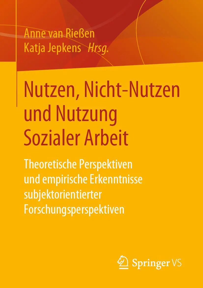Cover: 9783658232498 | Nutzen, Nicht-Nutzen und Nutzung Sozialer Arbeit | Jepkens (u. a.)