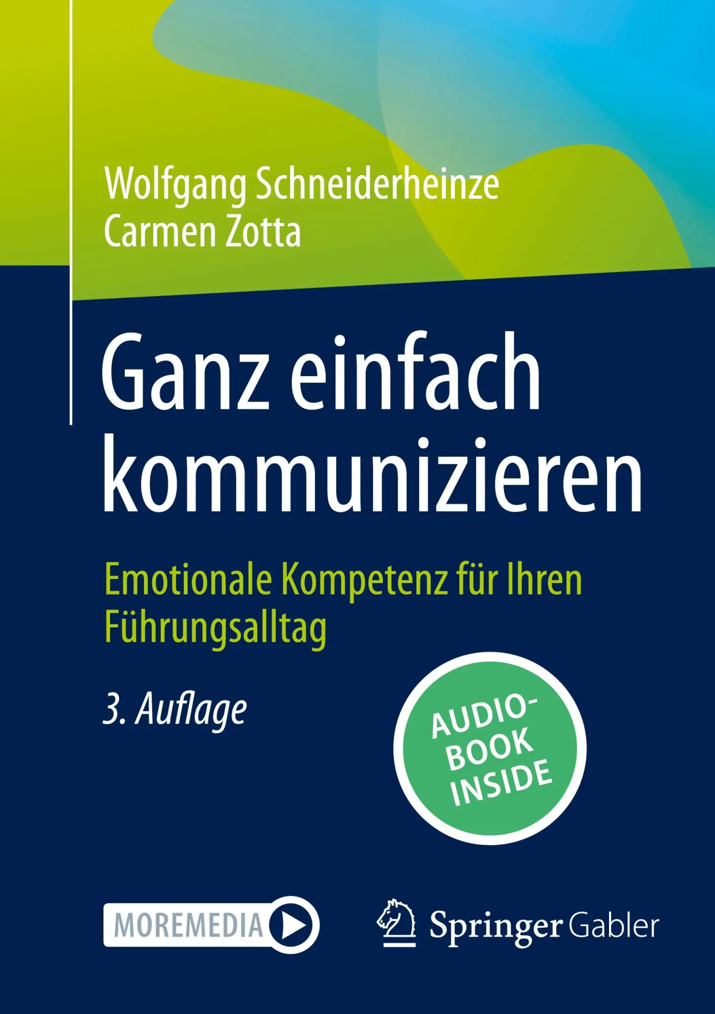 Cover: 9783658472498 | Ganz einfach kommunizieren | Carmen Zotta (u. a.) | Taschenbuch | xvi