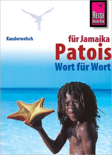 Cover: 9783894162498 | Patois für Jamaika Wort für Wort | Annette Kühnel | Taschenbuch | 2010