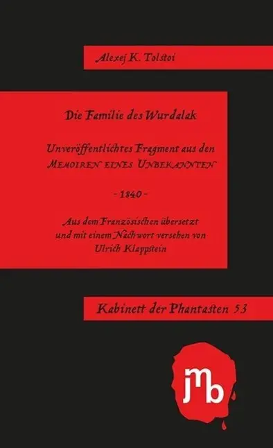 Cover: 9783944342498 | Die Familie des Wurdalak | Alexei Konstantinowitsch Tolstoi | Buch