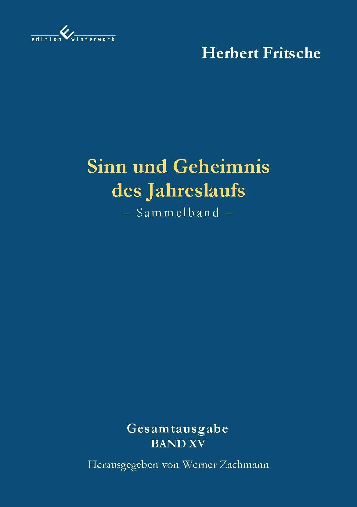 Cover: 9783989132498 | Sinn und Geheimnis des Jahreslaufs | Herbert Fritsche | Taschenbuch