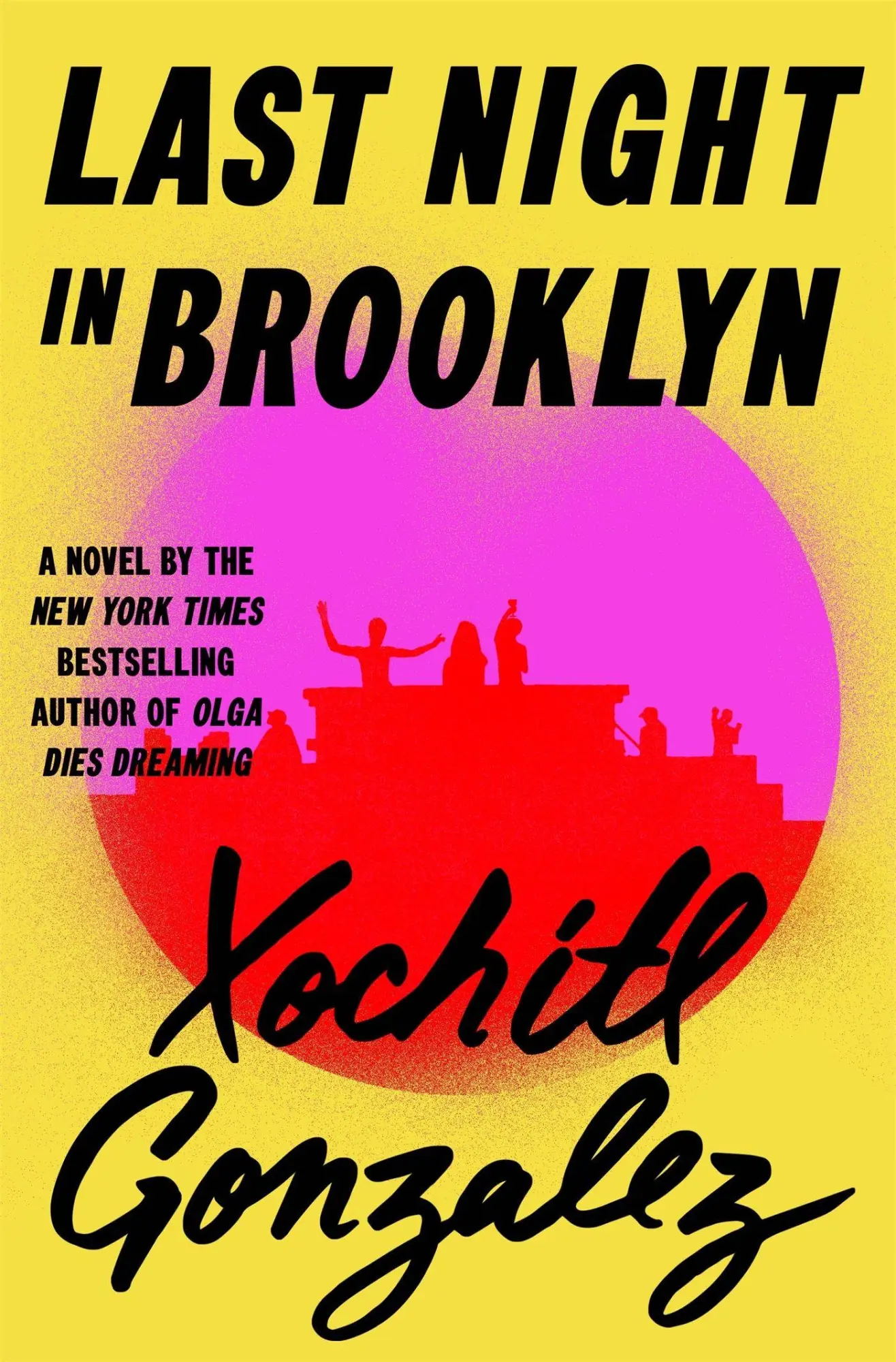 Cover: 9781250442598 | Last Night in Brooklyn | A Novel | Xochitl Gonzalez | Taschenbuch