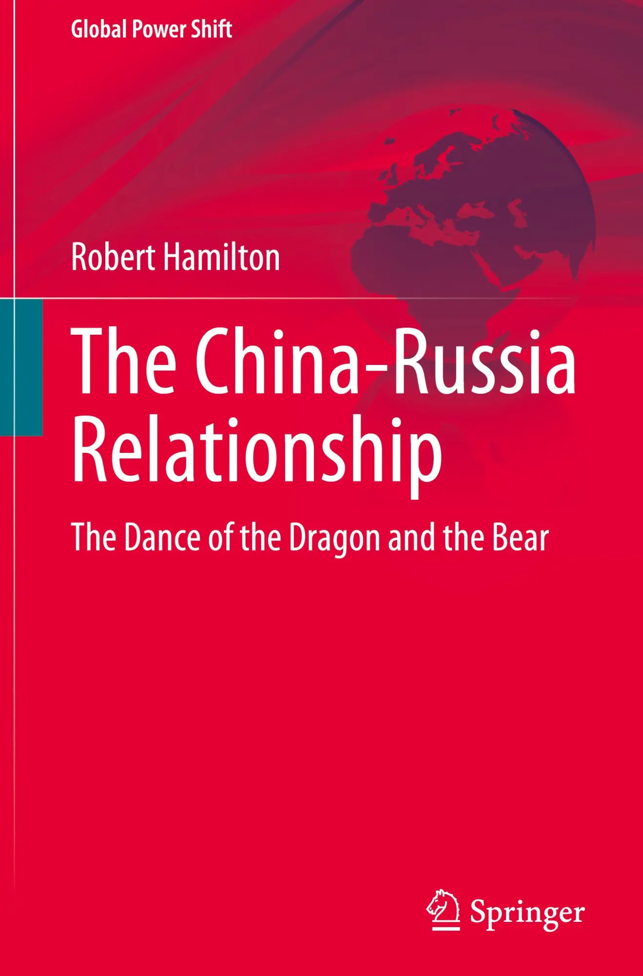 Cover: 9783031692598 | The China-Russia Relationship | The Dance of the Dragon and the Bear