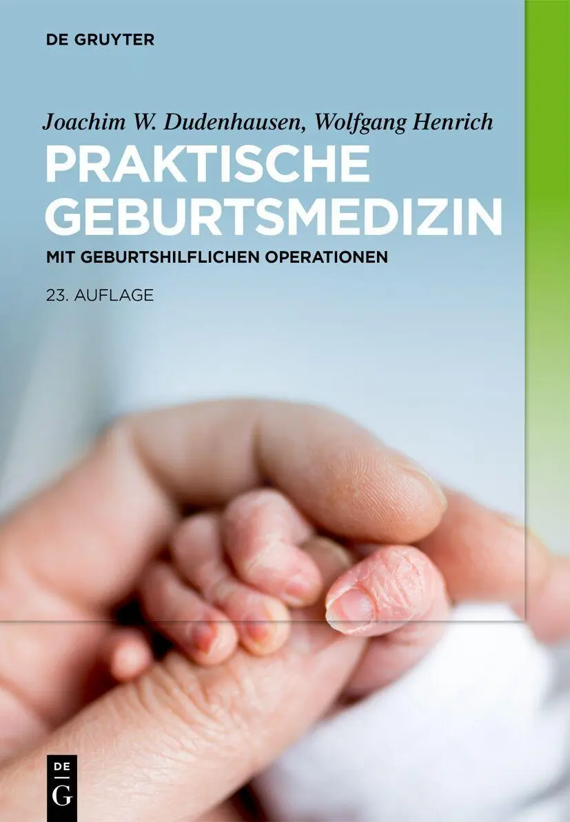 Cover: 9783111192598 | Praktische Geburtsmedizin | mit geburtshilflichen Operationen | Buch