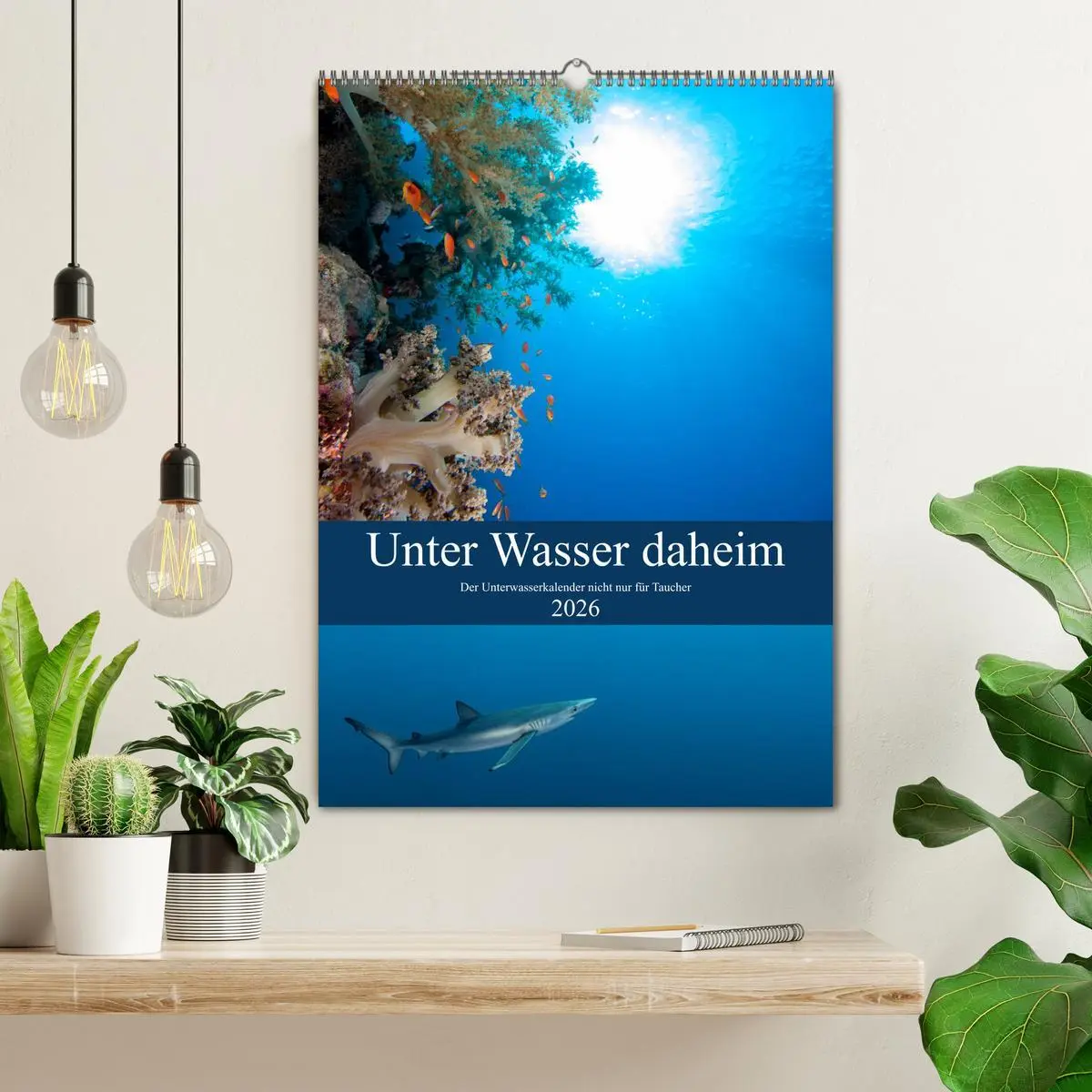 Bild: 9783516412598 | Unter Wasser daheim (Wandkalender 2026 DIN A2 hoch), CALVENDO...