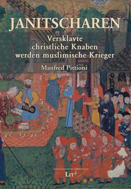 Cover: 9783643512598 | Janitscharen | Manfred Pittioni | Taschenbuch | 128 S. | Deutsch