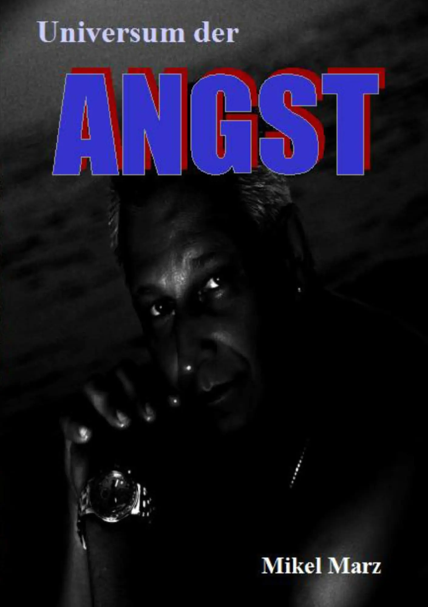 Cover: 9783732232598 | Universum der ANGST | Mikel Marz | Taschenbuch | 108 S. | Deutsch