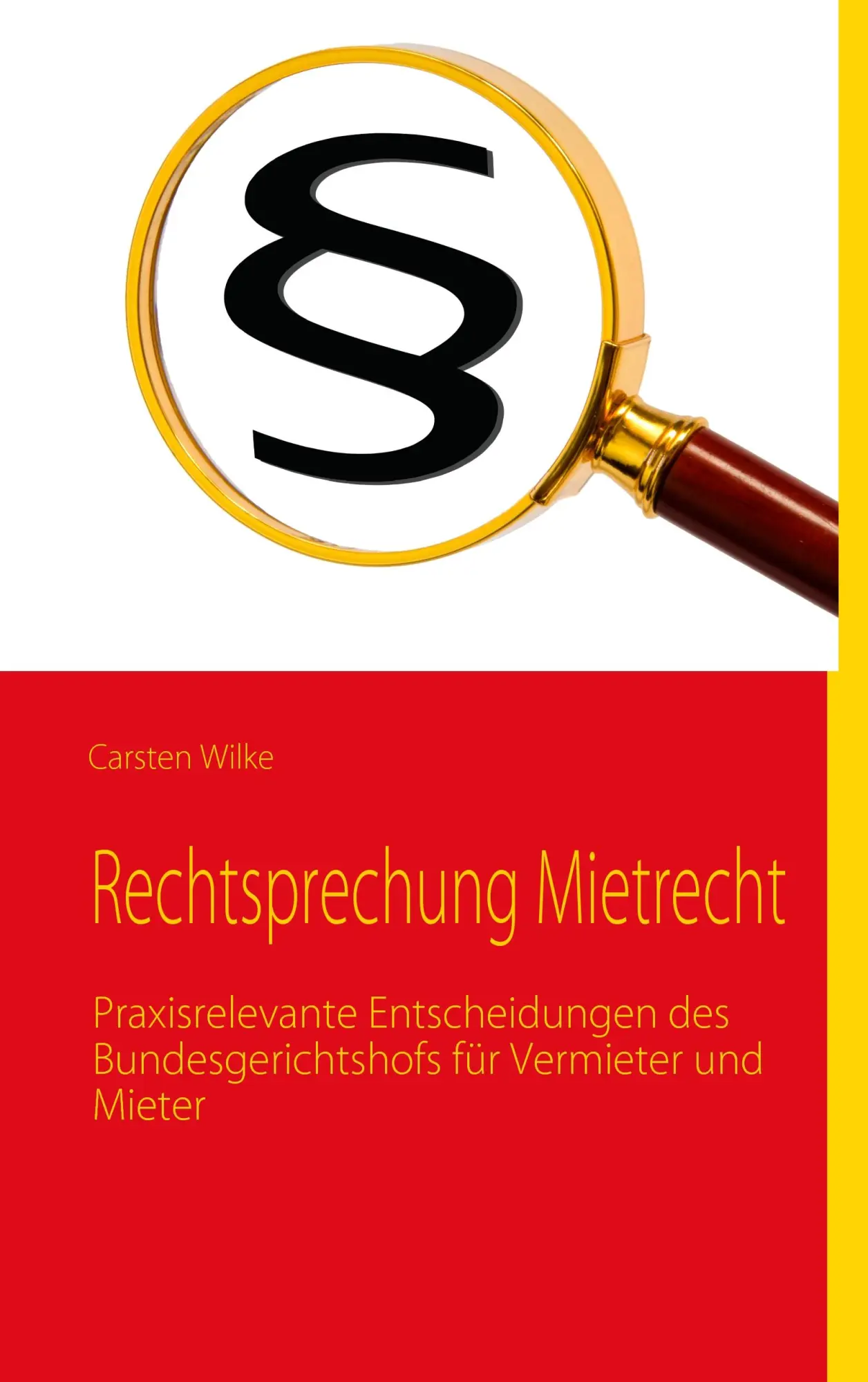 Cover: 9783839182598 | Rechtsprechung Mietrecht | Carsten Wilke | Taschenbuch | 108 S. | 2010