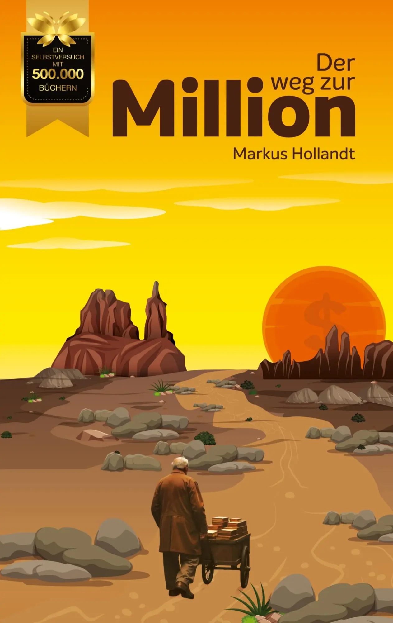 Cover: 9783848232598 | Der Weg zur Million | Markus Hollandt | Taschenbuch | 118 S. | Deutsch