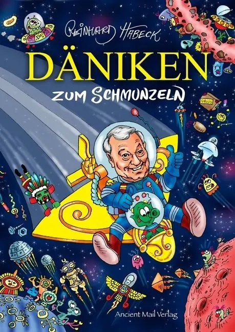 Cover: 9783956522598 | Däniken zum Schmunzeln | Reinhard Habeck | Taschenbuch | 92 S. | 2018