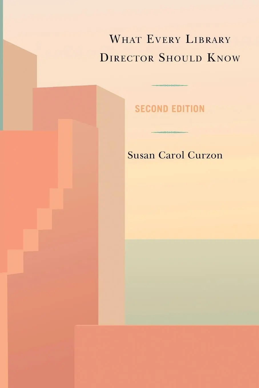 Cover: 9781538172698 | What Every Library Director Should Know | Susan Carol Curzon | Buch
