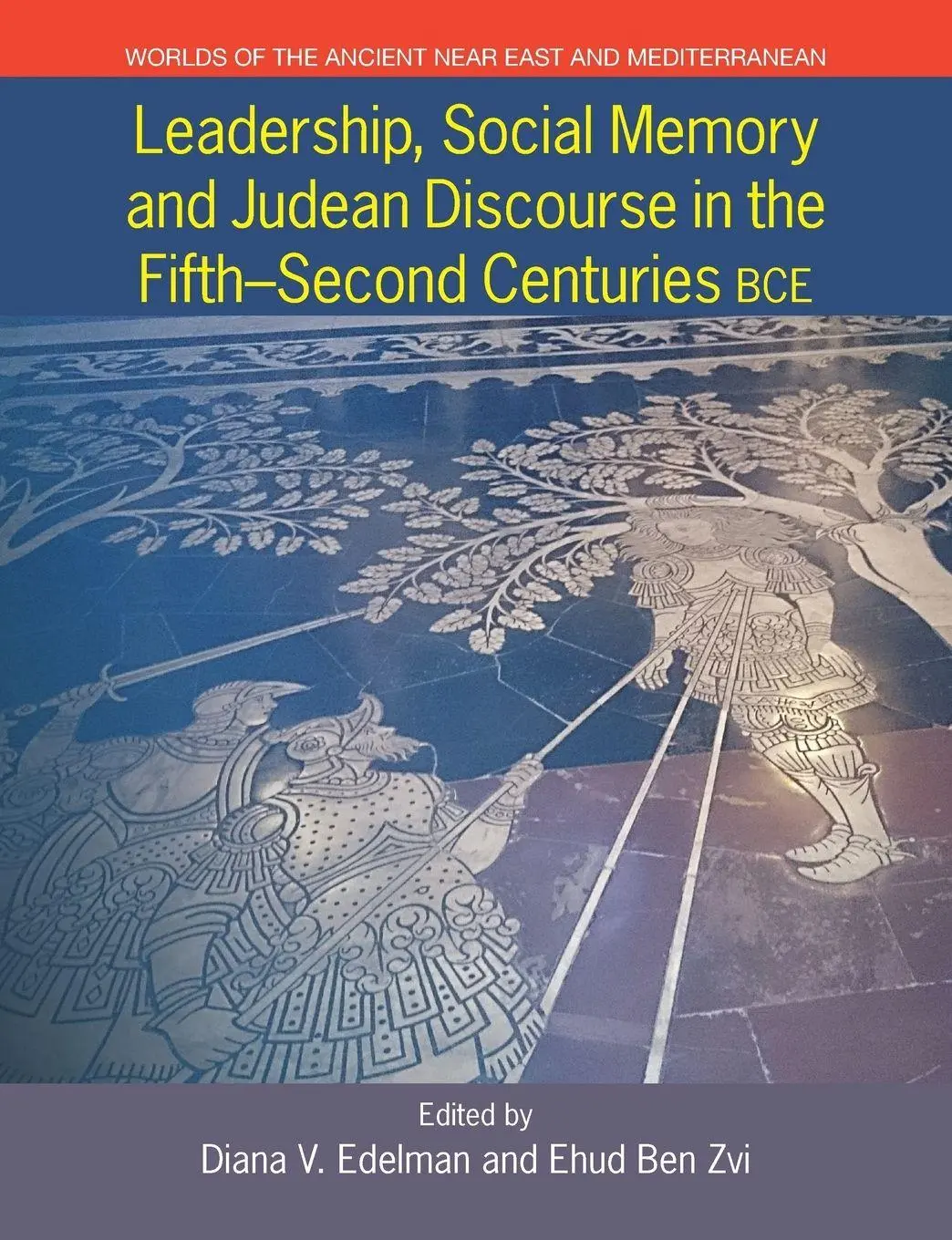 Cover: 9781781792698 | Leadership, Social Memory and Judean Discourse in the 5th-2nd...