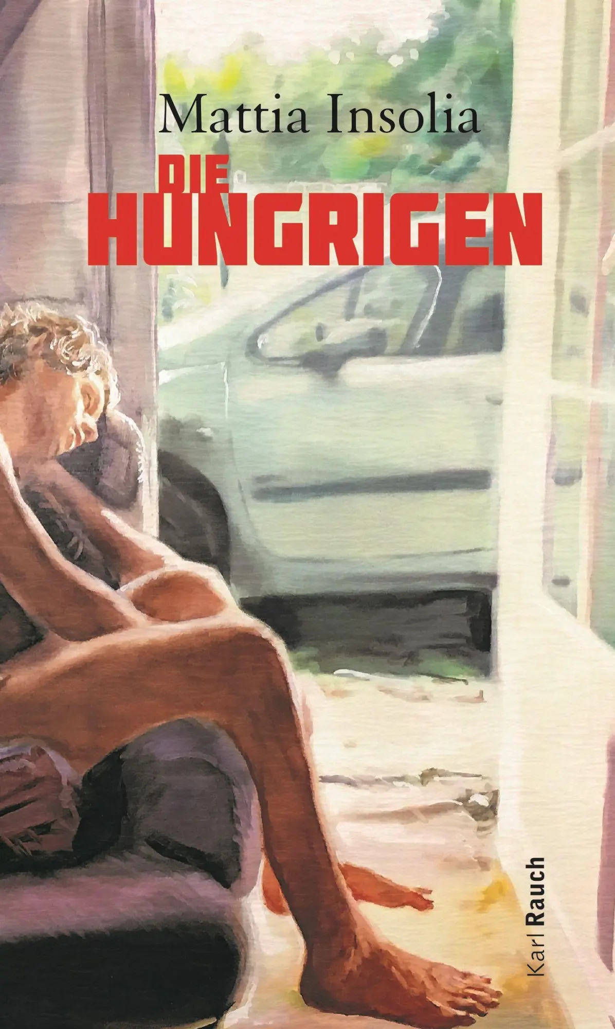 Cover: 9783792002698 | Die Hungrigen | Mattia Insolia | Buch | 208 S. | Deutsch | 2022