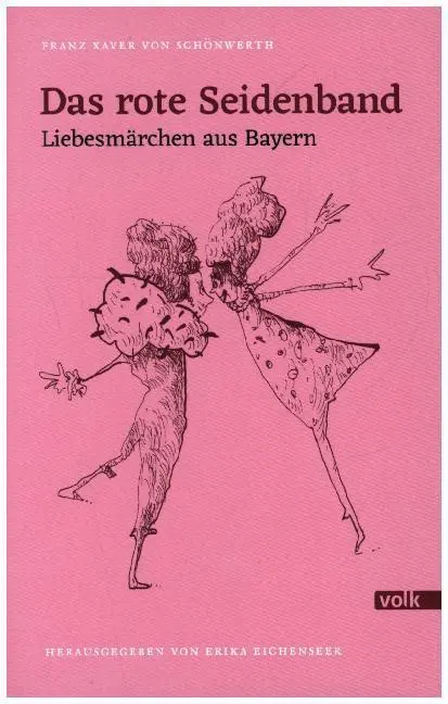 Cover: 9783862222698 | Das rote Seidenband | Liebesmärchen aus Bayern | Schönwerth | Buch