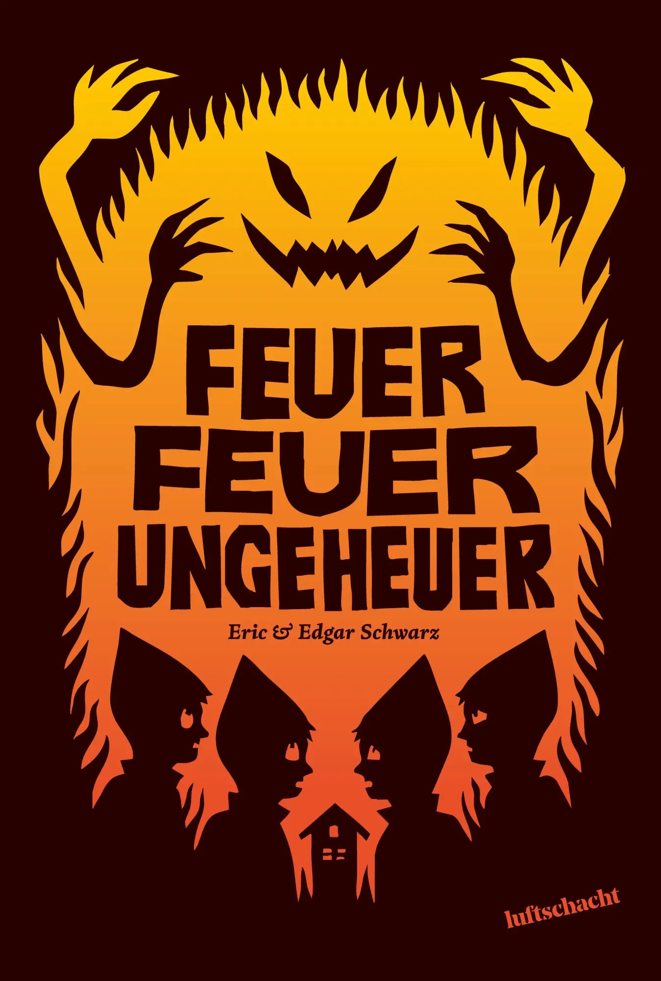 Feuer Feuer Ungeheuer - Neuware