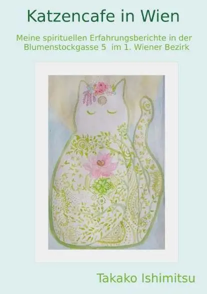 Cover: 9783991922698 | Katzencafe in Wien | Takako Ishimitsu | Taschenbuch | 112 S. | Deutsch