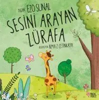 Cover: 9786257032698 | Sesini Arayan Zürafa | Ezo Sunal | Taschenbuch | Türkisch | 2022