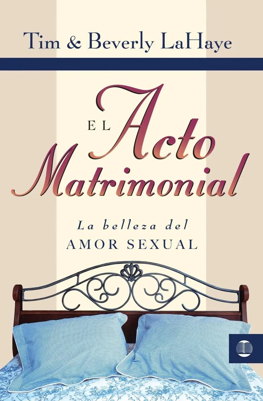 Cover: 9788472282698 | El Acto Matrimonial | La Belleza del Amor Sexual | Tim Lahaye | Buch