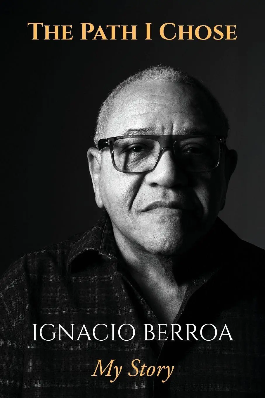 Cover: 9798318822698 | The Path I Chose | My Story | Ignacio Berroa | Taschenbuch | Englisch