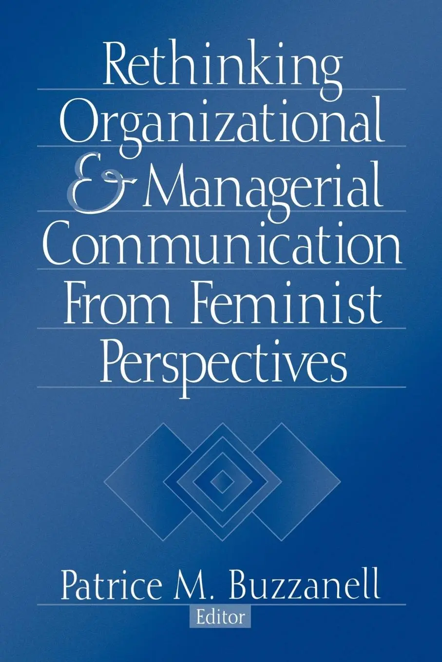 Cover: 9780761912798 | Rethinking Organizational and Managerial Communication from...