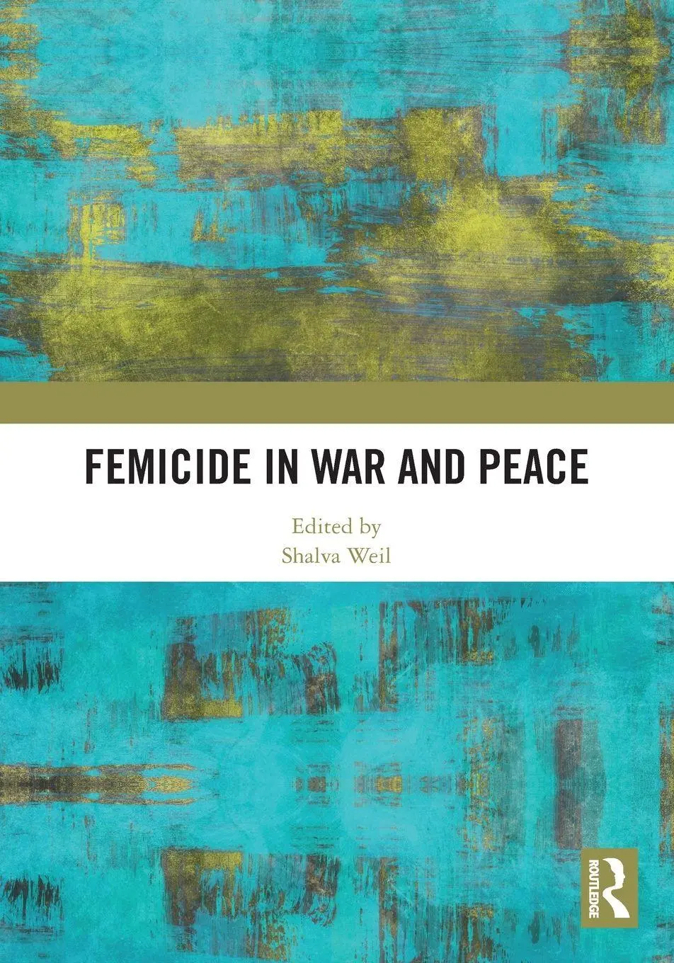 Routledge Femicide In War And Peace