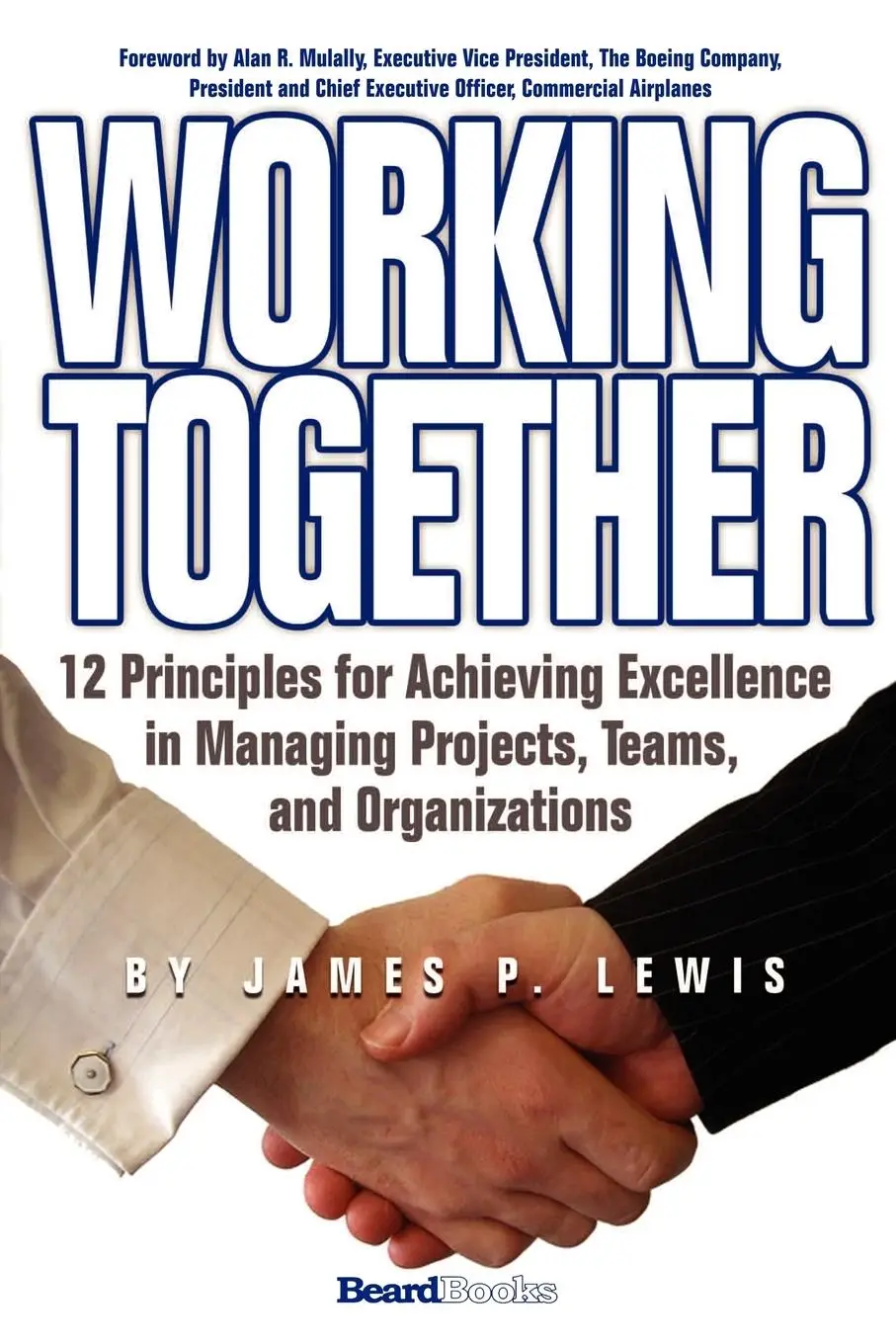 Cover: 9781587982798 | Working Together: 12 Principles for Achieving Excellence in...