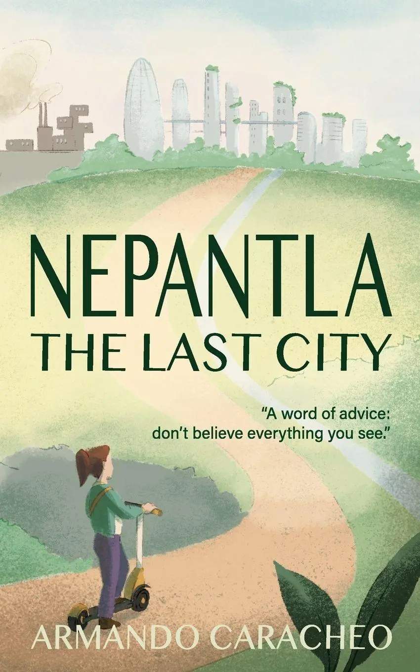Cover: 9781977282798 | Nepantla | The Last City | Armando Caracheo | Taschenbuch | Englisch