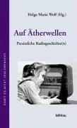 Cover: 9783205772798 | Auf Ätherwellen | Helga M. Wolf | Buch | 236 S. | Deutsch | 2004