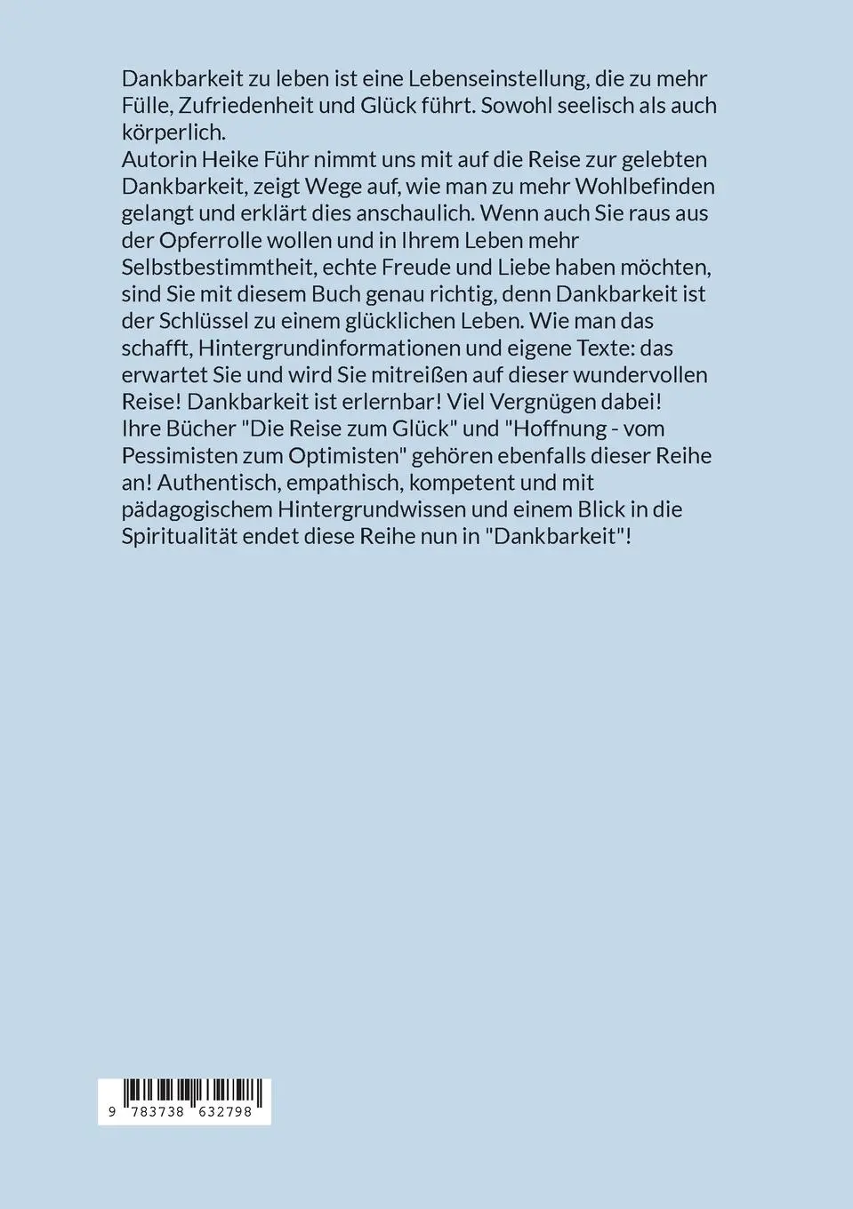 Rückseite: 9783738632798 | Dankbarkeit Die Lösung zu einem erfüllten Leben | Heike Führ | Buch