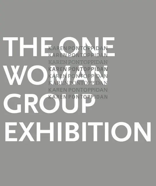 Cover: 9783954762798 | The One Woman Group Exhibition | Karen Pontoppidan | Buch | 152 S.