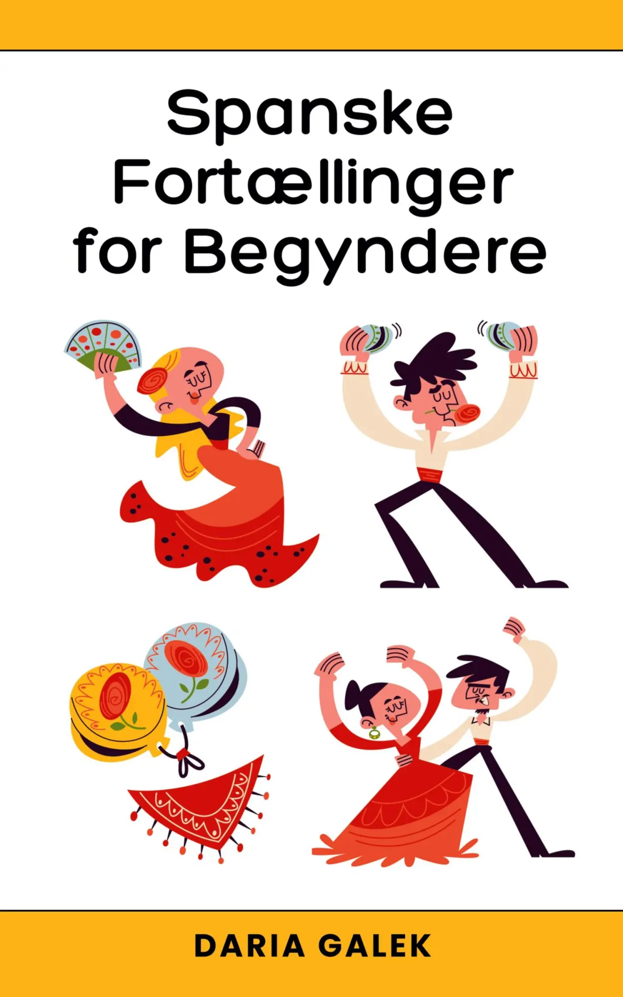 Cover: 9798224522798 | Spanske Fortællinger for Begyndere | Daria Galek | Taschenbuch | 2024