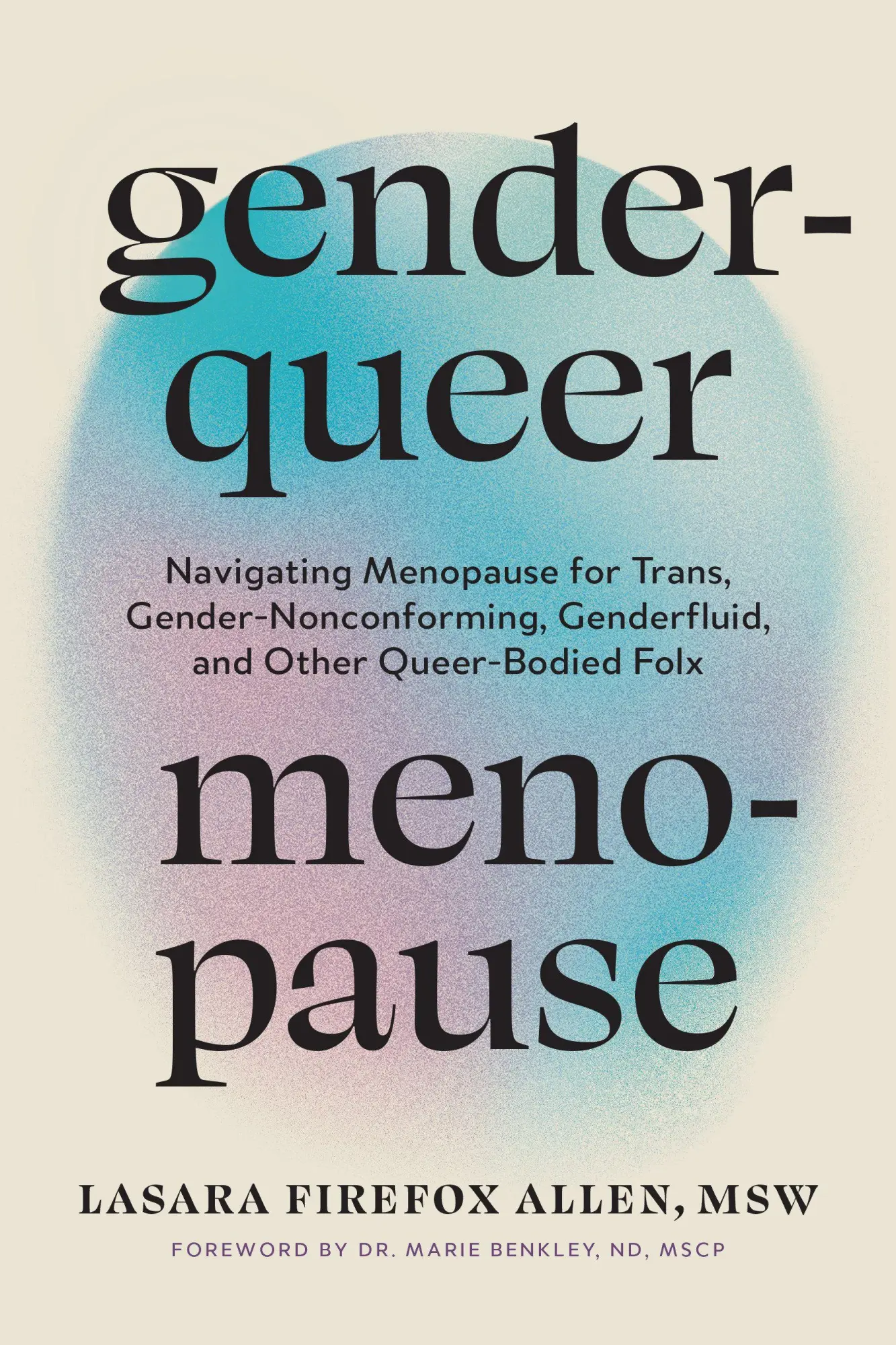 Cover: 9798889842798 | Genderqueer Menopause | Lasara Firefox Allen | Taschenbuch | Englisch