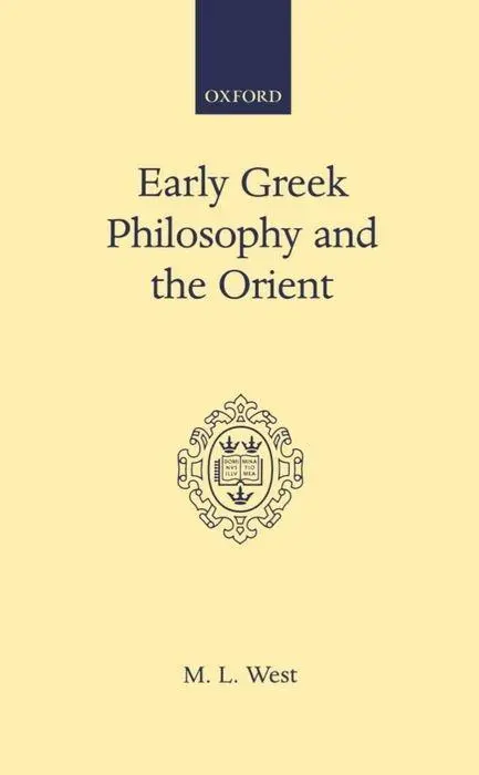Cover: 9780198142898 | Early Greek Philosophy and the Orient | M L West | Buch | Gebunden