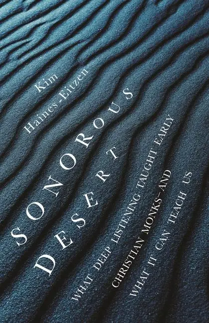Cover: 9780691232898 | Sonorous Desert | Kim Haines-Eitzen | Buch | Gebunden | Englisch