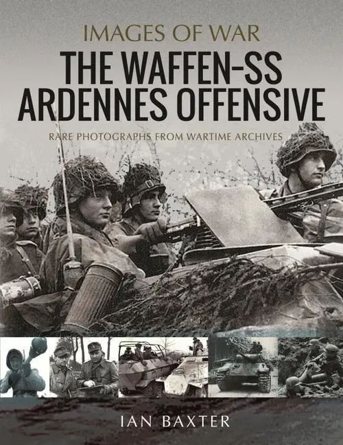 Pen & Sword Books The Waffen Ss Ardennes Offensive