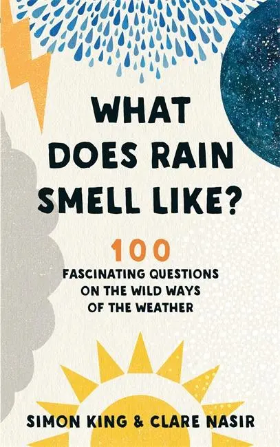 Cover: 9781788702898 | What Does Rain Smell Like? | Clare Nasir (u. a.) | Taschenbuch | 2019