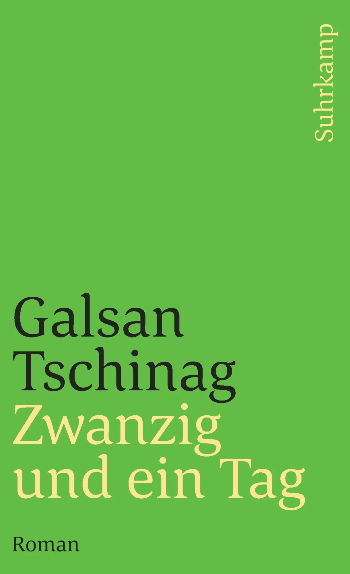 Cover: 9783518392898 | Zwanzig und ein Tag | Roman | Galsan Tschinag | Taschenbuch | 272 S.