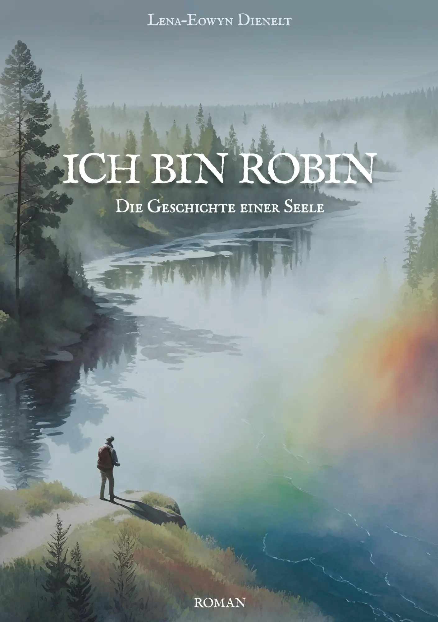 Cover: 9783757812898 | Ich bin Robin | Die Geschichte einer Seele | Lena-Eowyn Dienelt | Buch