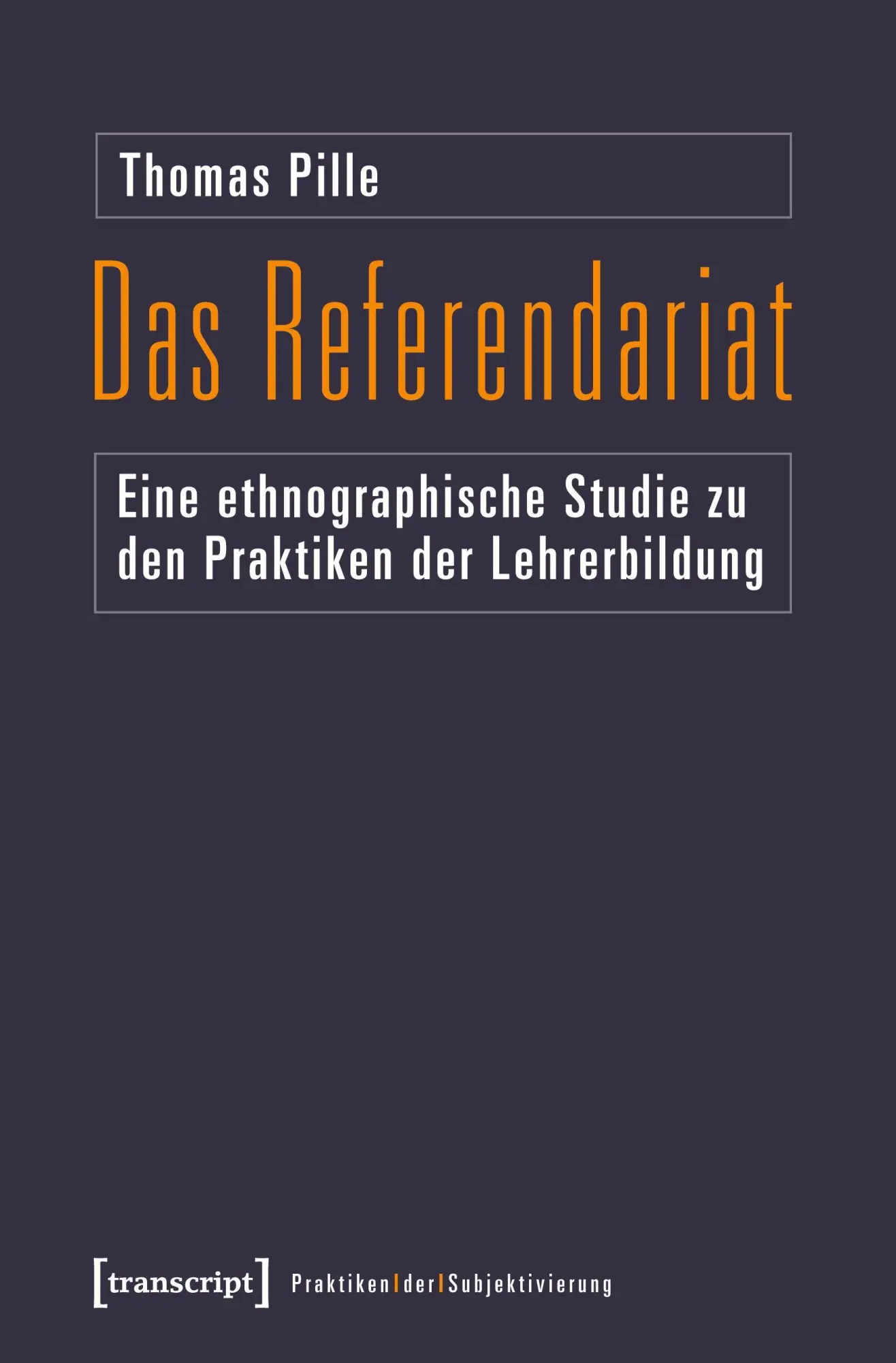 Cover: 9783837622898 | Das Referendariat | Thomas Pille | Taschenbuch | 262 S. | Deutsch